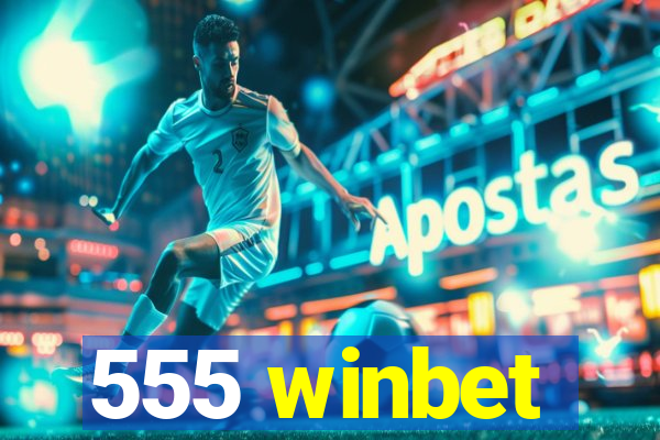 555 winbet
